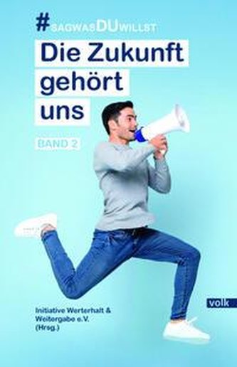 Die Zukunft gehört uns Band 2
