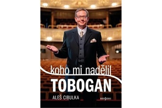 Koho mi nadělil Tobogan
