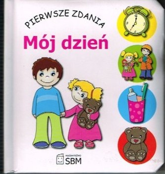 Mój dzień pierwsze zdania