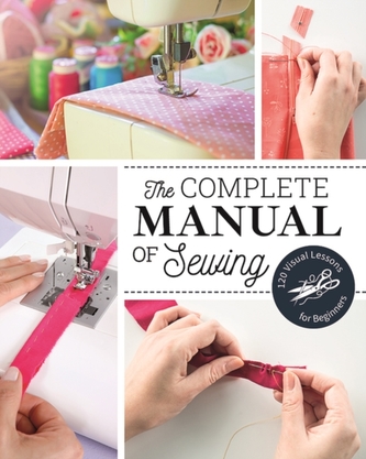 The Complete Manual of Sewing
