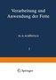 Verarbeitung und Anwendung der Fette