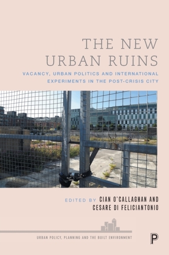 The New Urban Ruins