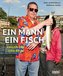 Ein Mann, ein Fisch