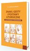 Znaki, gesty i postawy liturgiczne