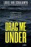 Drag Me Under