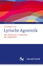 Lyrische Agonistik