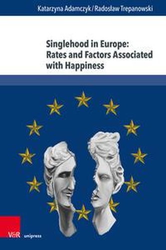 Singlehood in Europe: Rates and Factors Associated with Happiness