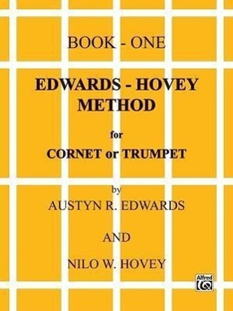 Edwards-Hovey Method for Cornet or Trumpet, Bk 1