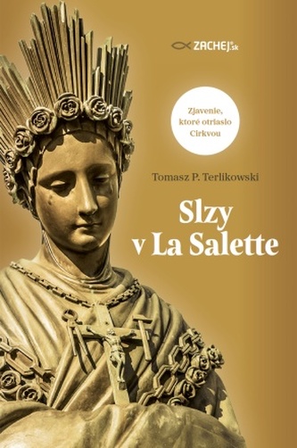 Slzy v La Salette Slzy v La Salette