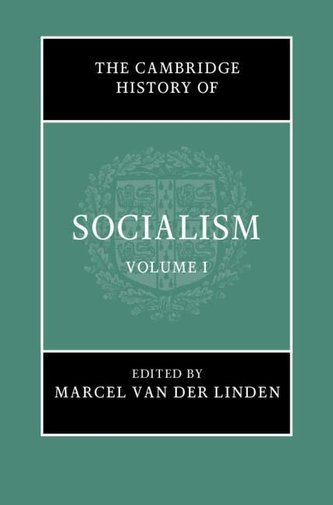 The Cambridge History of Socialism