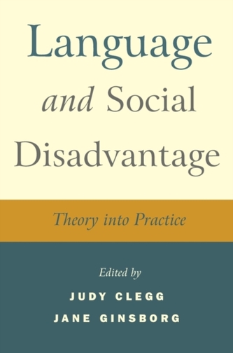 Language and Social Disadvantage - Theory into Practice