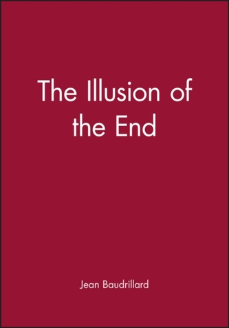 Illusion of the End