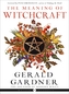 The Meaning of Witchcraft