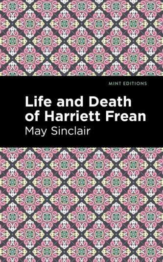 Life and Death of Harriett Frean