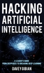 Hacking Artificial Intelligence