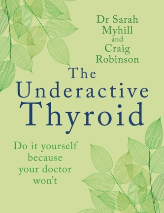 The Underactive Thyroid