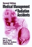 Medical Management of Radiation Accidents