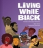 Living While Black