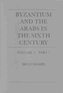 Byzantium and the Arabs in the Sixth Century V 2 Pt1