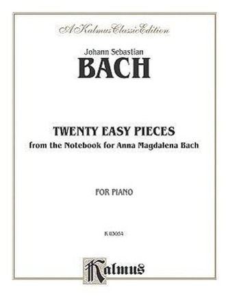 Twenty Easy Pieces from the Anna Magdalena Notenbuch