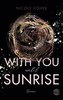 With you until sunrise