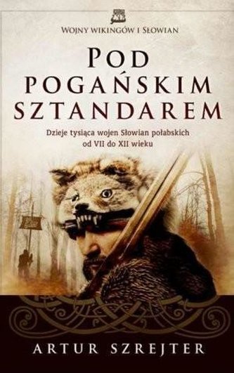 Pod Pogańskim Sztandarem Pod Pogańskim Sztandarem