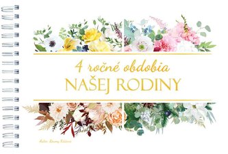 4 ročné obdobia našej rodiny 4 ročné obdobia našej rodiny