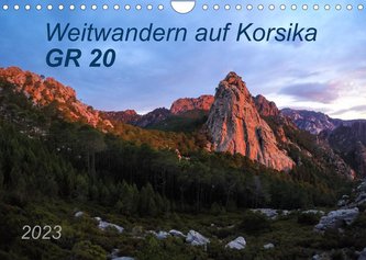 Weitwandern auf Korsika GR 20 (Wandkalender 2023 DIN A4 quer)