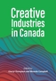 Creative Industries in Canada