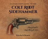 A Collector's Guide to the Colt Root Sidehammer