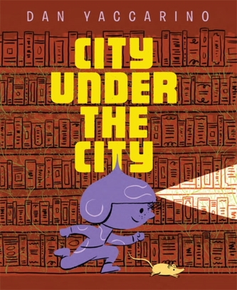 City Under the City, The
