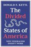 The Divided States of America: Why Federalism Doesn't Work