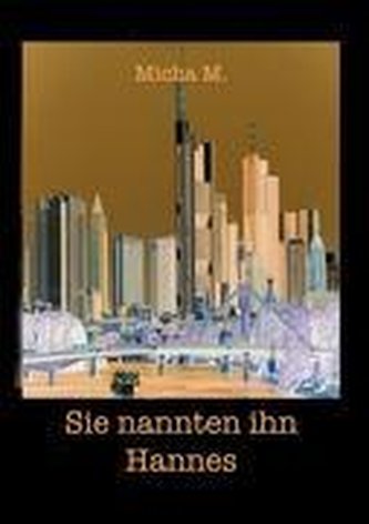 Sie nannten ihn Hannes