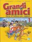 Grandi amici - 1 Libro dello studente