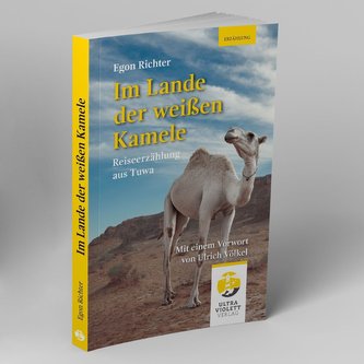 Im Lande der weißen Kamele