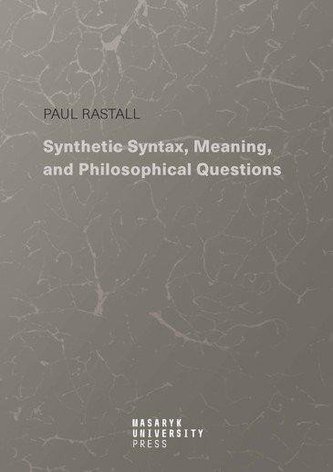 Synthetic Syntax, Meaning, and Philosophical Questions