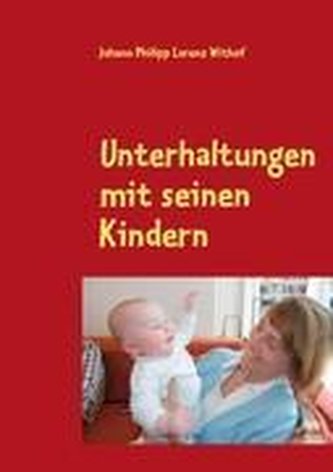Unterhaltungen mit seinen Kindern