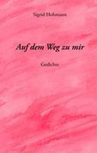 Auf dem Weg zu mir