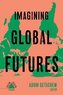 Imagining Global Futures