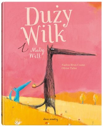 Duży Wilk i Mały Wilk Duży Wilk i Mały Wilk