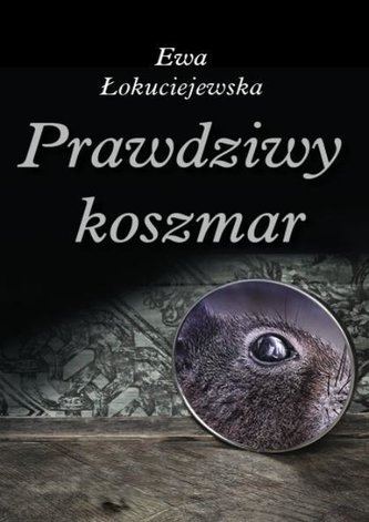 Prawdziwy koszmar Prawdziwy koszmar