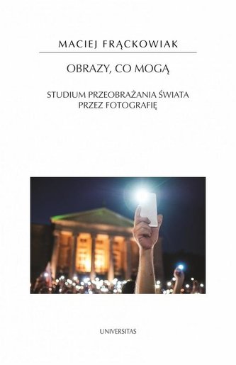 Obrazy, co mogą. Studium przeobrażania świata...