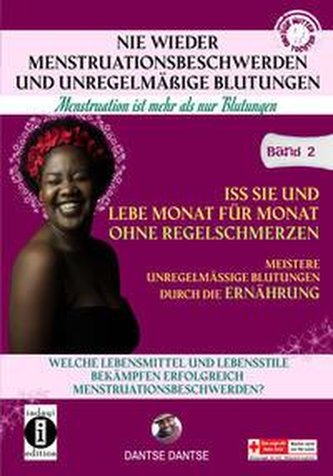 Nie wieder Menstruationsbeschwerden und das Ende von unregelmäßigen Blutungen-für Mütter und Töchter-Menstruation ist mehr als B