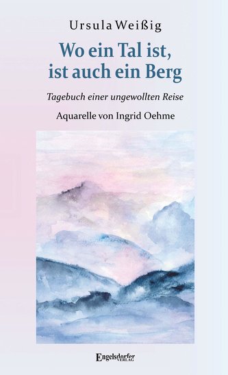 Wo ein Tal ist, ist auch ein Berg