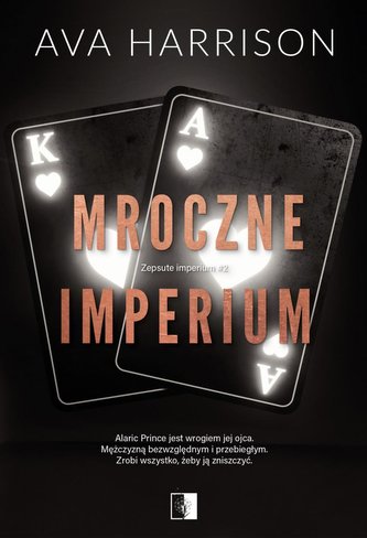 Zepsute imperium T.2 Mroczne imperium
