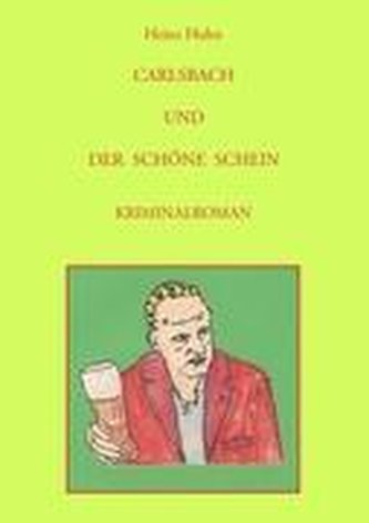 CARLSBACH UND DER SCHÖNE SCHEIN
