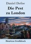 Die Pest zu London (Großdruck)