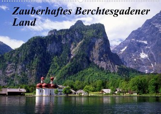 Zauberhaftes Berchtesgadener Land (Wandkalender 2023 DIN A2 quer)