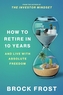 How to Retire in 10 Years