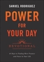 Power for Your Day Devotional - 45 Days to Finding More Purpose and Peace in Your Life